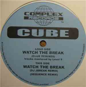 Cube  - Watch The Break