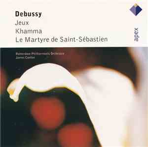 Debussy - Jeux, Khamma, Le Martyre de Saint Sébastien