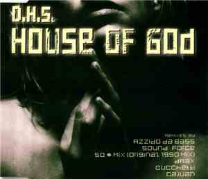 D.H.S. - House Of God