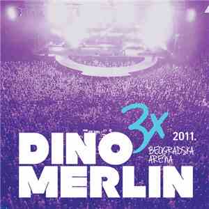 Dino Merlin - Beograd 2011