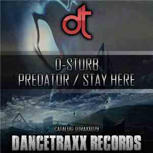 D-Sturb - Predator / Stay Here