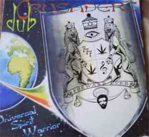 Dub Crusaders - Universal Spirit Warrior