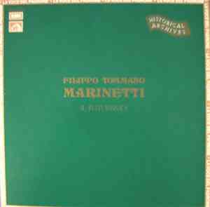 Filippo Tommaso Marinetti - Il Futurismo