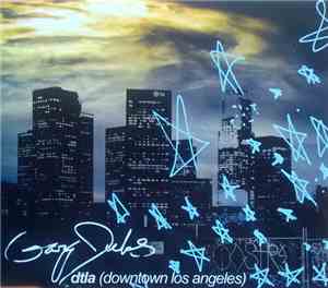 Gary Jules - Dtla (Downtown Los Angeles)