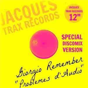 Giorgio Remember - Problemes D'Audio