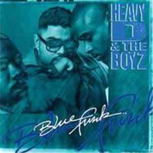 Heavy D. & The Boyz - Blue Funk