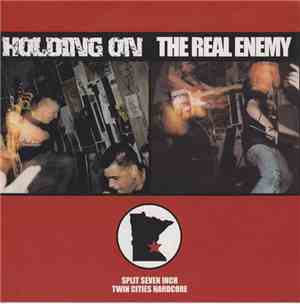 Holding On / The Real Enemy - Split Seven Inch Twin Cities Hardcore