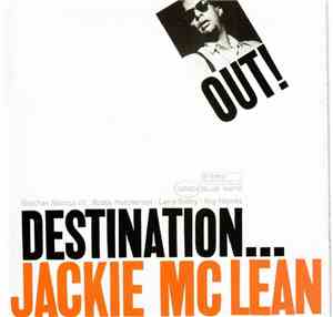 Jackie McLean - Destination Out