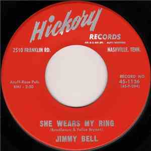 Jimmy Bell - She Wears My Ring / Going Down To The River