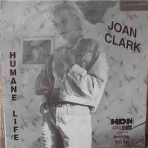 Joan Clark - Humane Life