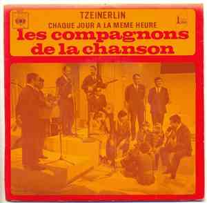 Les Compagnons De La Chanson - Tzeinerlin / Chaque Jour A La Même Heure
