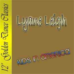 Lyane Leigh - Kids In America