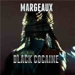 Margeaux - Black Cocaine