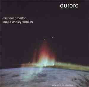 Michael Atherton, James Ashley Franklin - Aurora