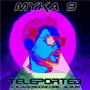 Mikah 9 - Teleported