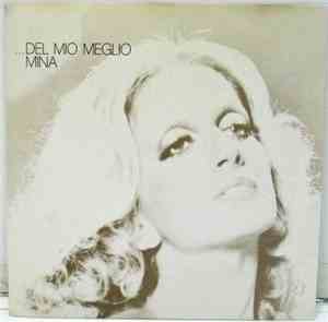 Mina  - ...Del Mio Meglio