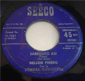 Nelson Pinedo Con La Sonora Matancera - Sabrosito Así / El Gavilán