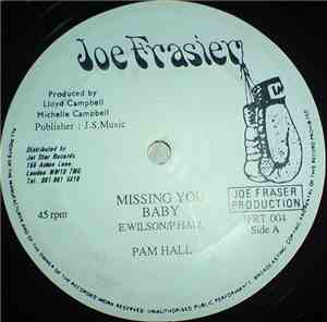 Pam Hall / Bunny Malony - Missing You Baby / I'll Make Love To You