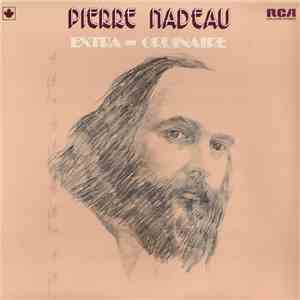 Pierre Nadeau - Extra-Ordinaire