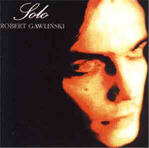 Robert Gawliński - Solo