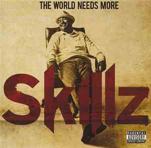 Skillz - The World Needs More Skillz