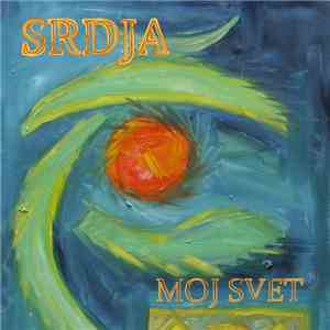 Srdja - Moj Svet