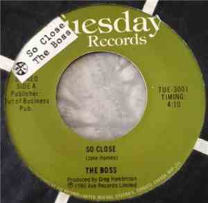 The Boss  - So Close / Shake It To The Right