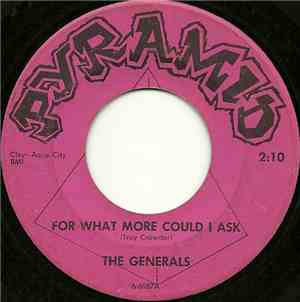 The Generals  - For What More Could I Ask / Life's Not Worth It
