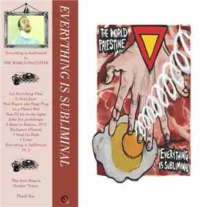 The World Palestine - Everything Is Subliminal
