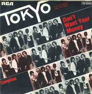 Tokyo  - Don't Want Your Money