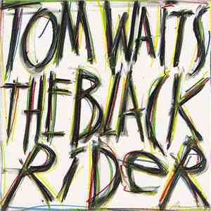 Tom Waits - The Black Rider
