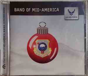 USAF Band Of Mid-America - A Musical Christmas