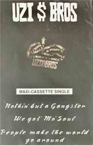 Uzi $ Bros - Nothin' But A Gangster / We Got Mo' Soul / People Make The World Go Around