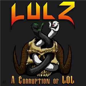 Various - Lulz: A Corruption Of LOL - I - Pure Memetics