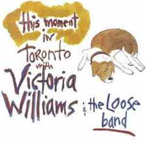 Victoria Williams - This Moment In Toronto With The Loose Band