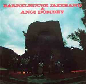 Barrelhouse Jazzband & Angi Domdey - Rebecca, Rebecca, Take Your Fat Legs O ...