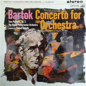 Bartók, The Royal Philharmonic Orchestra Conducted By Rafael Kubelik - Conc ...