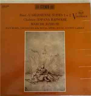 Bizet / Chabrier - L'Arlésienne Suites 1 And 2 / España Rapsodie / Marche J ...