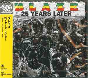 Blaze - 25 Years Later