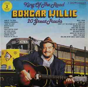 Boxcar Willie - King Of The Road 20 Great Tracks