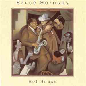 Bruce Hornsby - Hot House