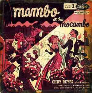Chuy Reyes & His Orchestra - Mambo At The Mocambo-Part 1