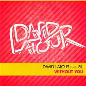 David Latour Featuring Sil - Without You