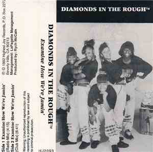 Diamonds In The Rough - Examine How We're Jammin'