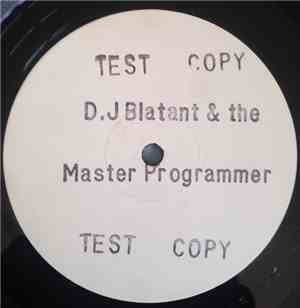 DJ Blatant & The Master Programmer - The Blatant EP