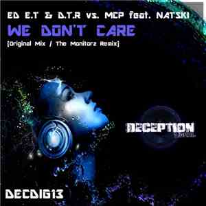 Ed E.T & D.T.R Vs. MCP  Feat Natski  - We Don't Care