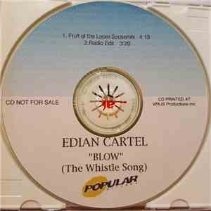 Edian Cartel - Blow (The Whistle Song)