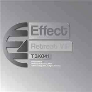 Effect  - Retreat (VIP)