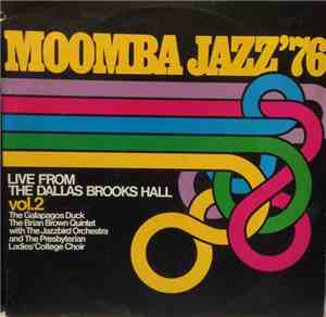 Galapagos Duck, Brian Brown Quintet, Jazzbird Orchestra - Moomba Jazz'76 Li ...