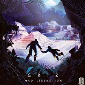 GRiZ  - Mad Liberation